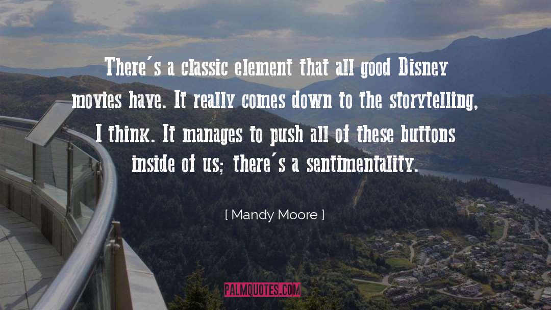 Sentimentality quotes by Mandy Moore