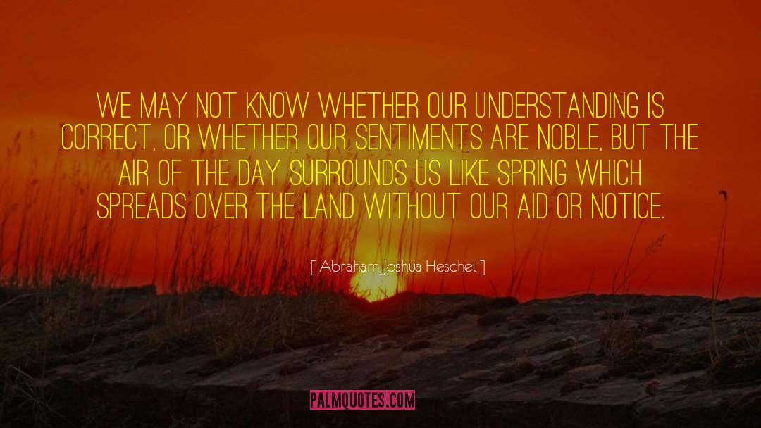 Sentiments quotes by Abraham Joshua Heschel