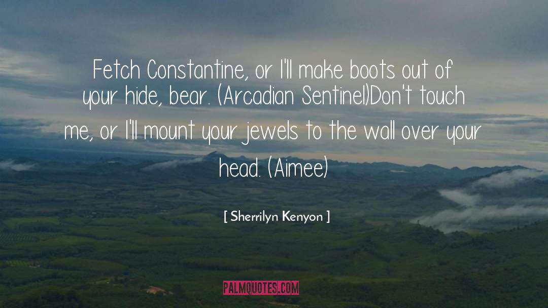 Sentinel quotes by Sherrilyn Kenyon