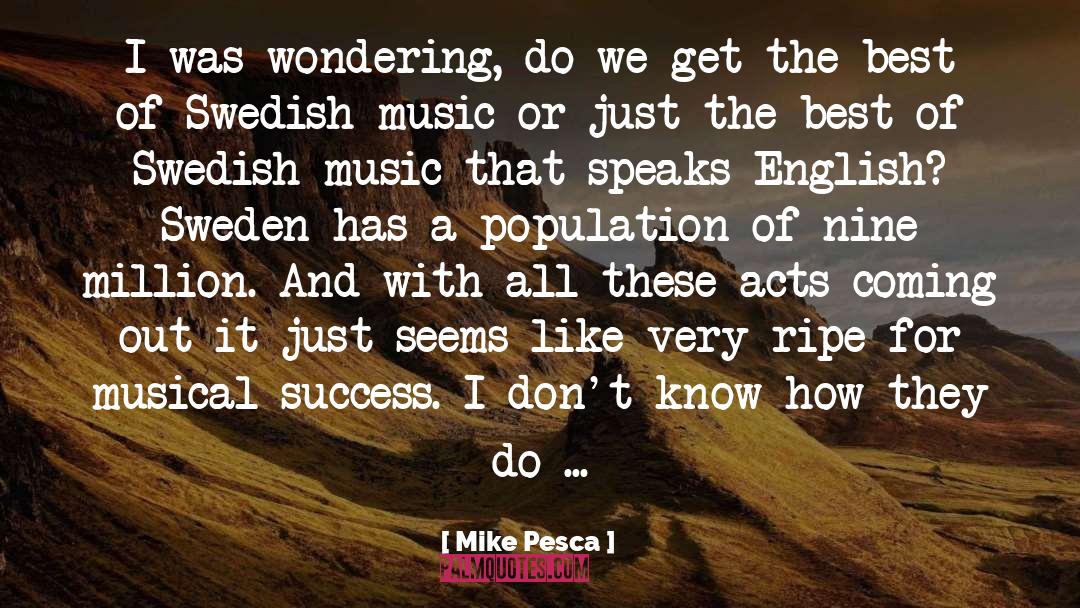 Seonaid English Video quotes by Mike Pesca
