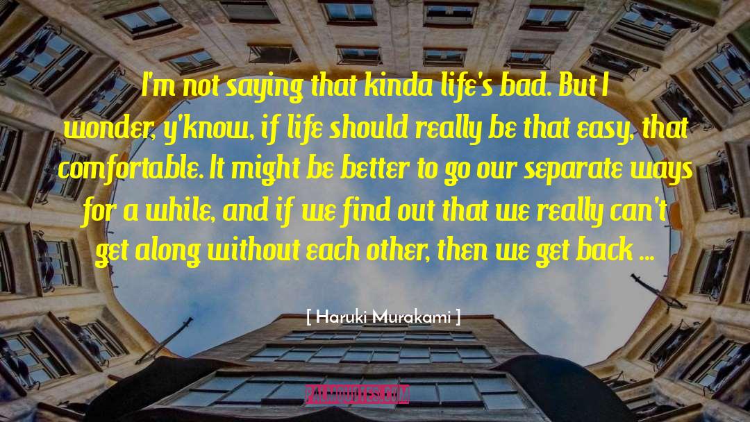 Separate But Together quotes by Haruki Murakami