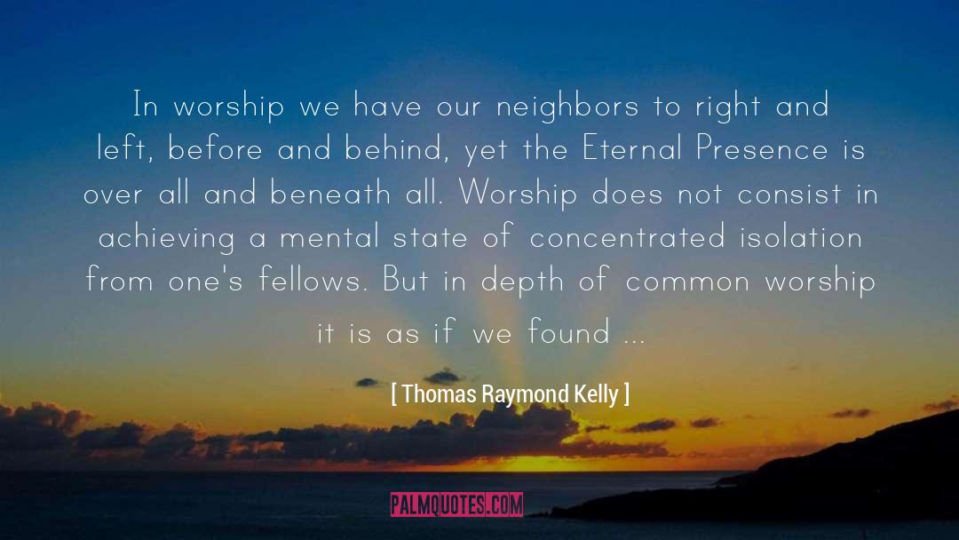 Separate Lives quotes by Thomas Raymond Kelly