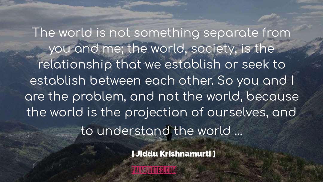 Separate quotes by Jiddu Krishnamurti