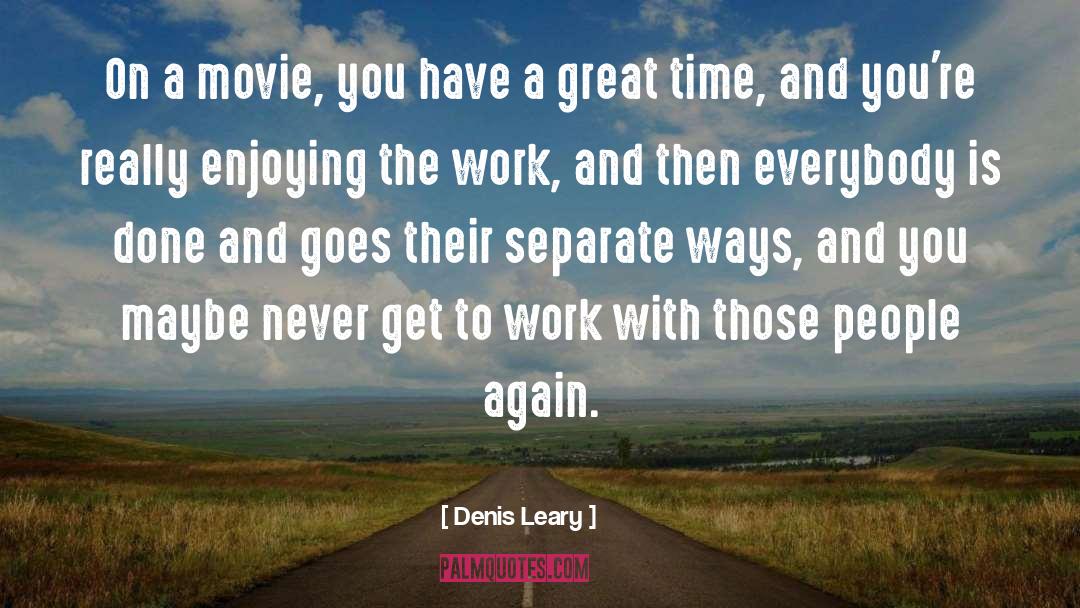 Separate Ways quotes by Denis Leary