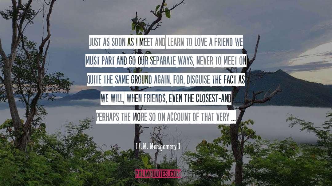 Separate Ways quotes by L.M. Montgomery