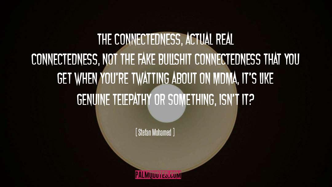 Separateness Connectedness quotes by Stefan Mohamed