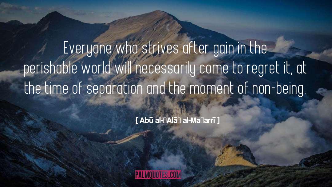 Separation And Union quotes by Abū Al-ʿAlāʾ Al-Maʿarrī