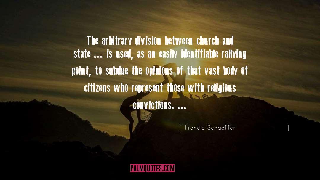 Separation Between Church And State quotes by Francis Schaeffer