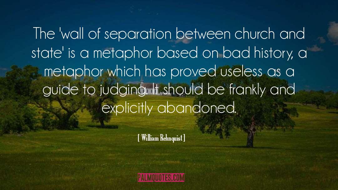 Separation Between Church And State quotes by William Rehnquist