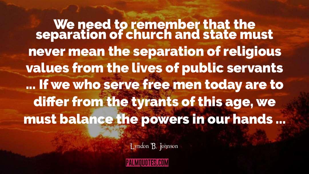 Separation Between Church And State quotes by Lyndon B. Johnson