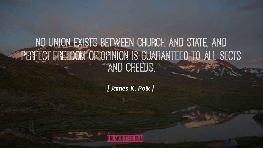 Separation Between Church And State quotes by James K. Polk