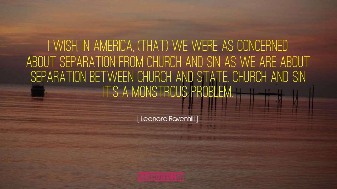 Separation Between Church And State quotes by Leonard Ravenhill