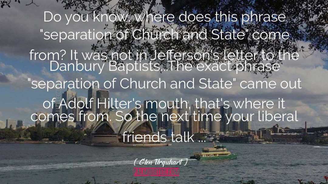 Separation Of Church And State quotes by Glen Urquhart