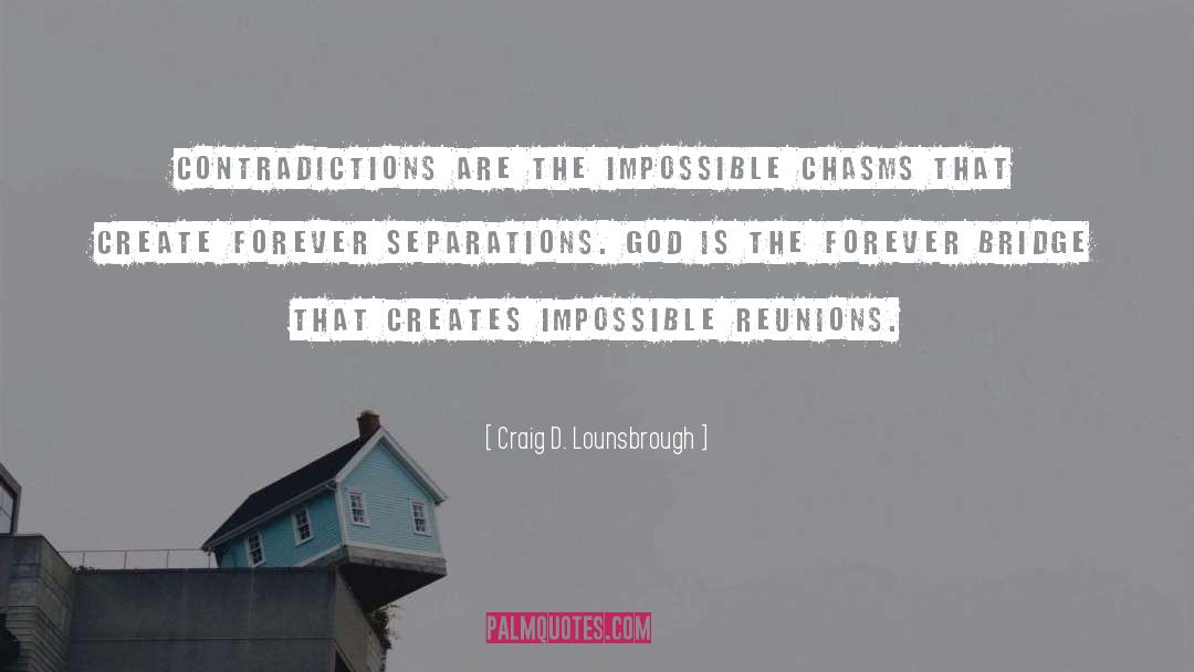Separations quotes by Craig D. Lounsbrough