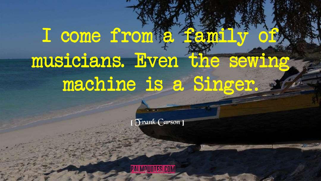 Sepideh Singer quotes by Frank Carson