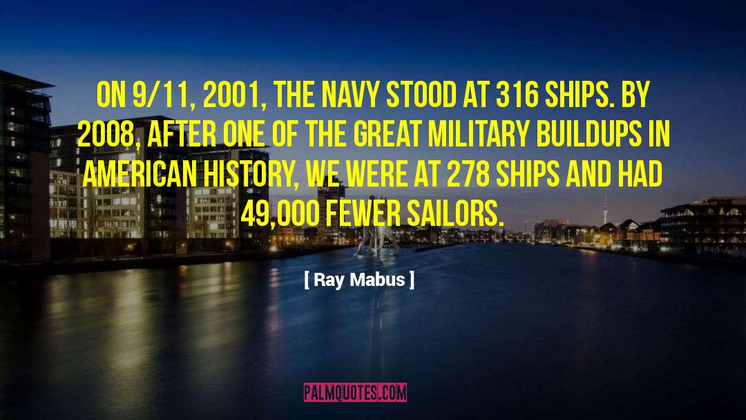 September 11 2001 quotes by Ray Mabus
