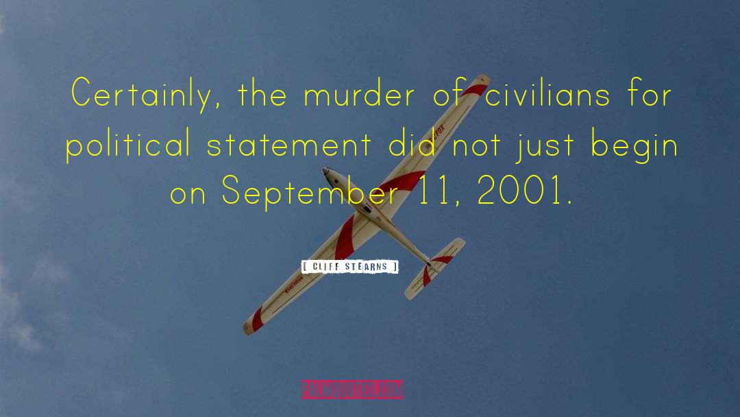 September 11 2001 quotes by Cliff Stearns