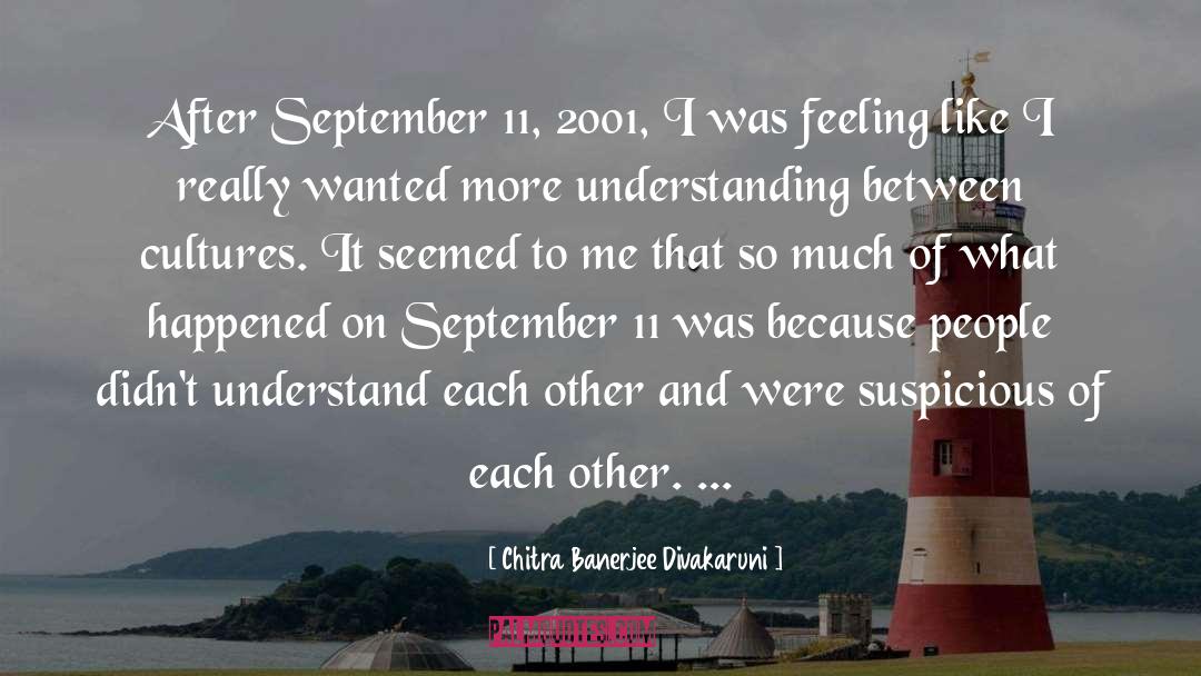 September 11 2001 quotes by Chitra Banerjee Divakaruni