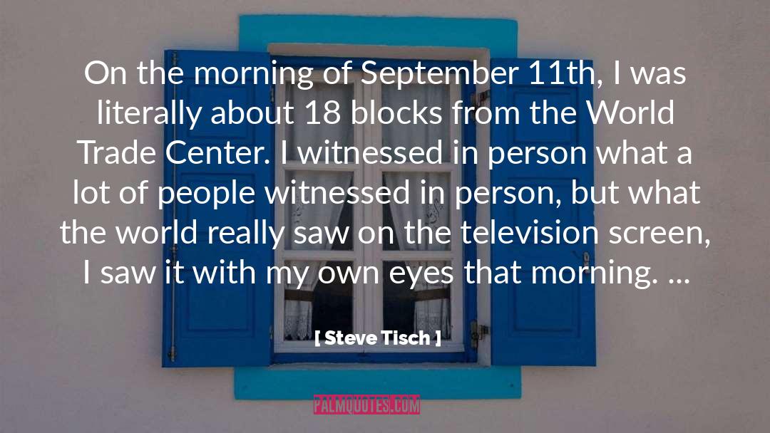 September 11th Attacks quotes by Steve Tisch