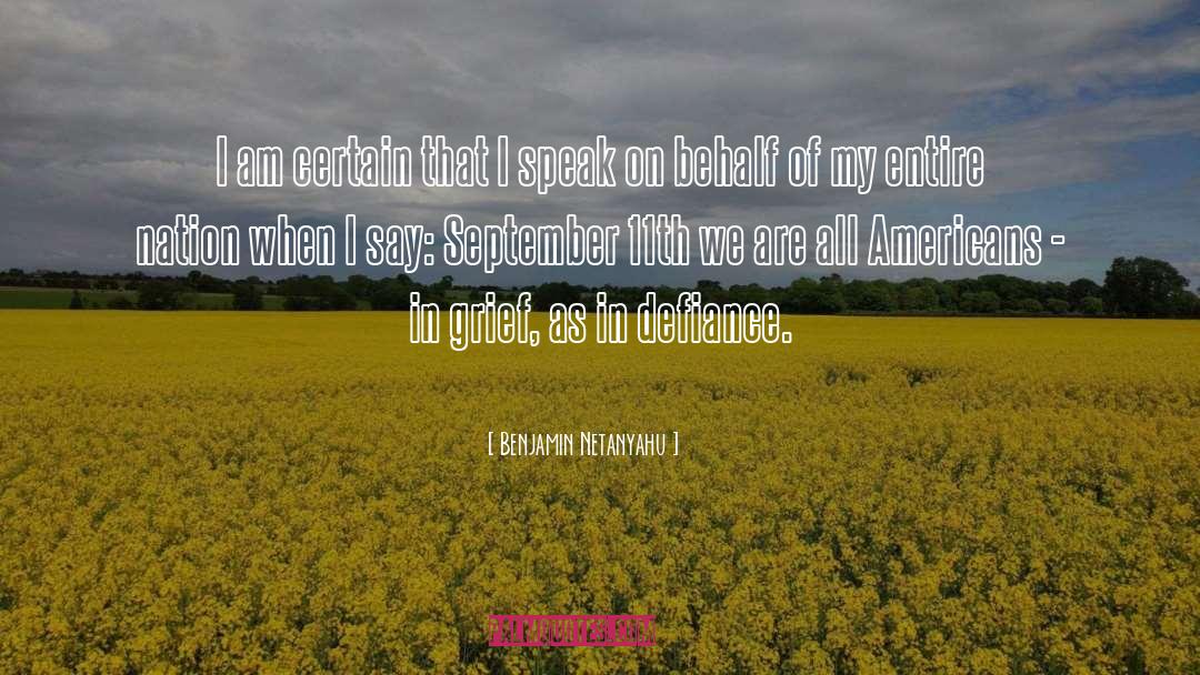 September 11th Attacks quotes by Benjamin Netanyahu