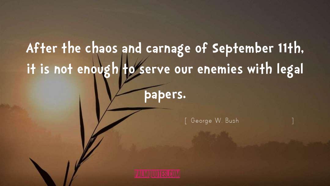 September 11th Attacks quotes by George W. Bush