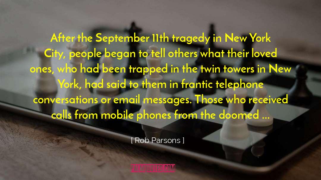 September 11th quotes by Rob Parsons