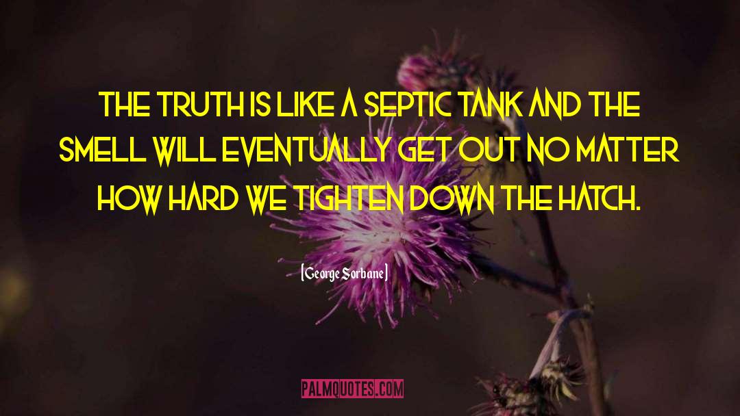 Septic quotes by George Sorbane