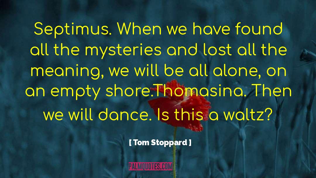 Septimus quotes by Tom Stoppard