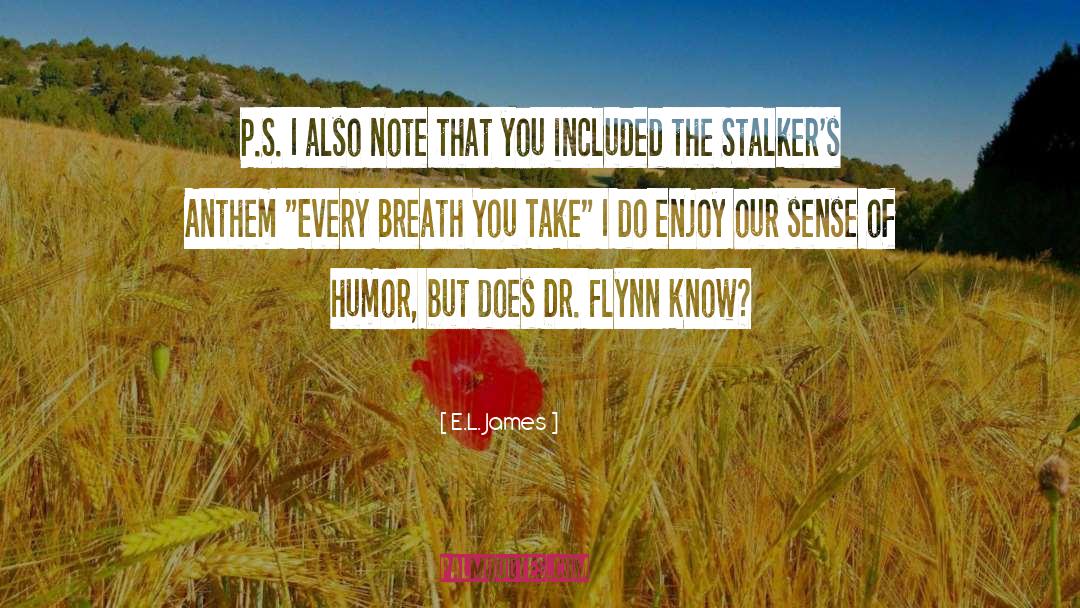 Sepulchral Stalkers quotes by E.L. James
