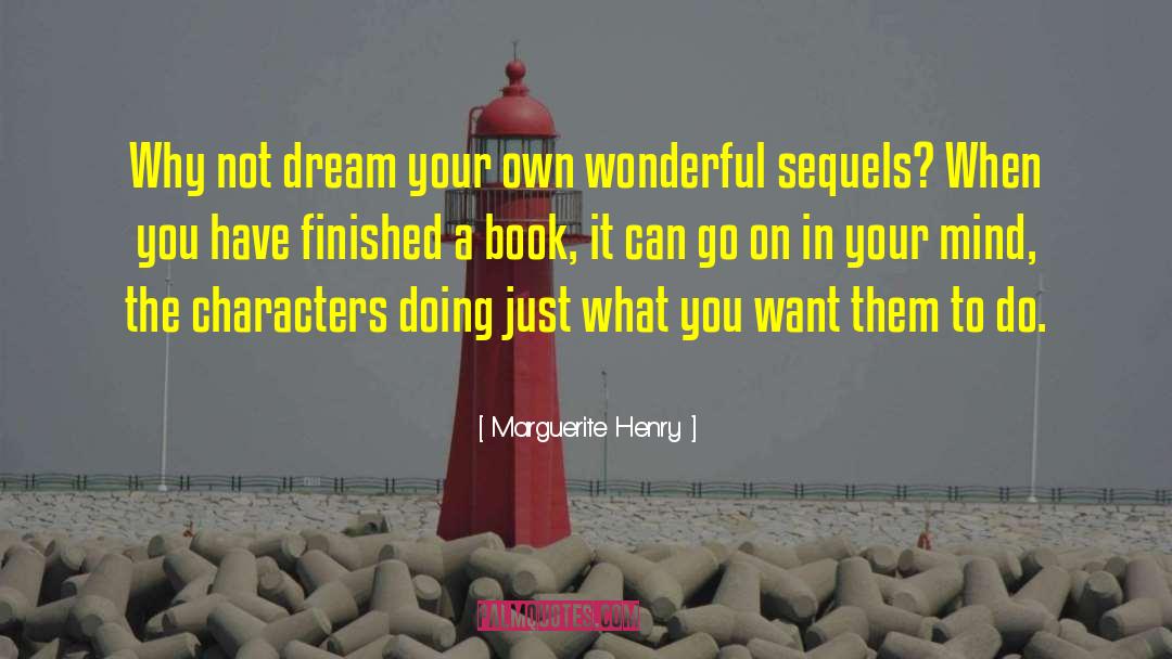 Sequels quotes by Marguerite Henry