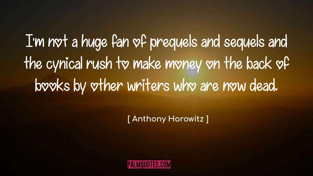 Sequels quotes by Anthony Horowitz