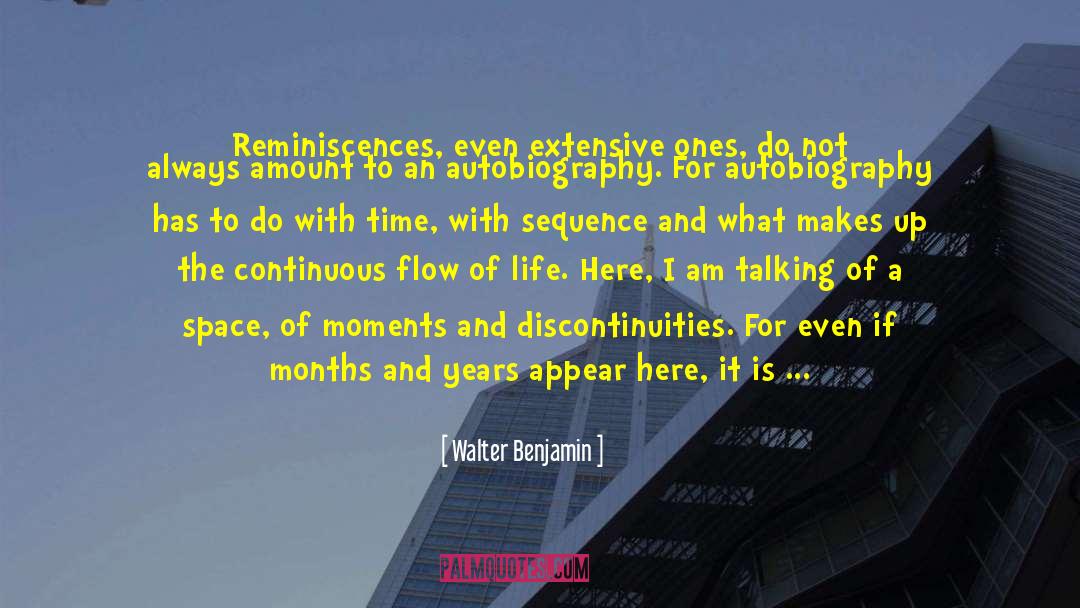 Sequence Of Events quotes by Walter Benjamin