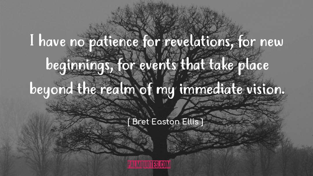Sequence Of Events quotes by Bret Easton Ellis