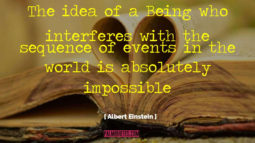 Sequence Of Events quotes by Albert Einstein