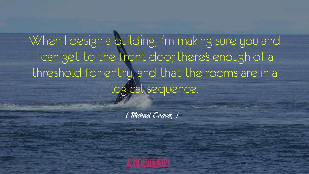 Sequence Of Events quotes by Michael Graves