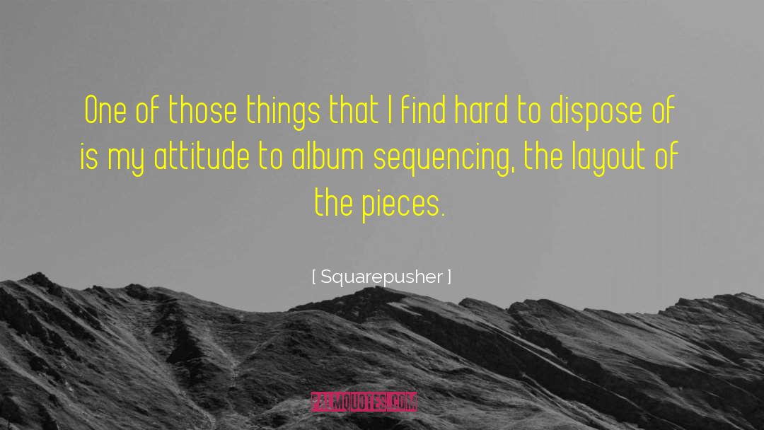 Sequencing quotes by Squarepusher