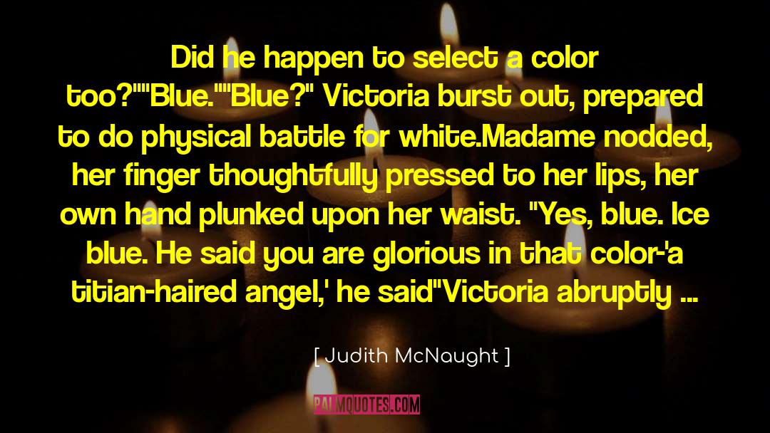 Sera Blue quotes by Judith McNaught