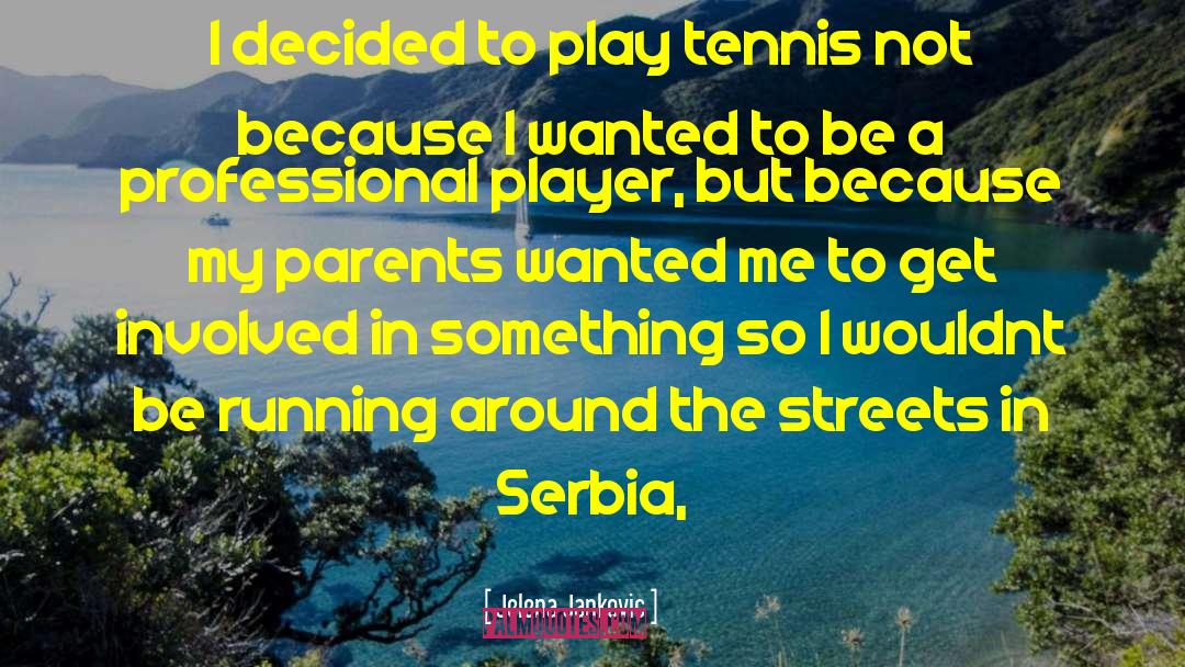 Serbia quotes by Jelena Jankovic