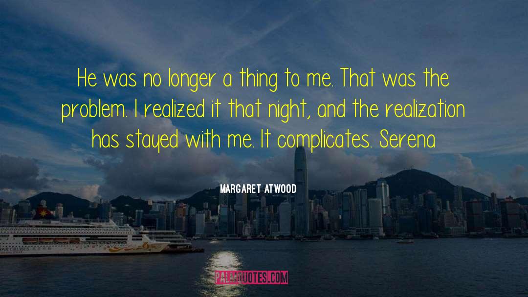 Serena Barton quotes by Margaret Atwood