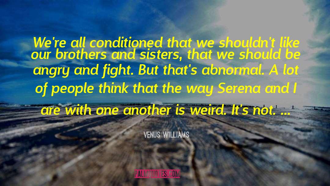 Serena Killingsworth quotes by Venus Williams