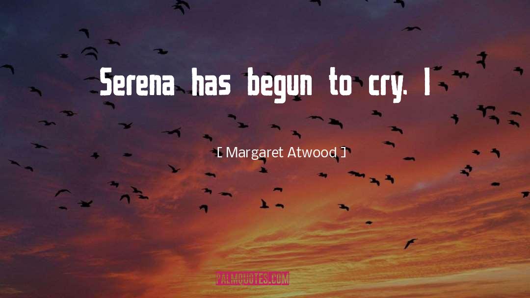 Serena quotes by Margaret Atwood