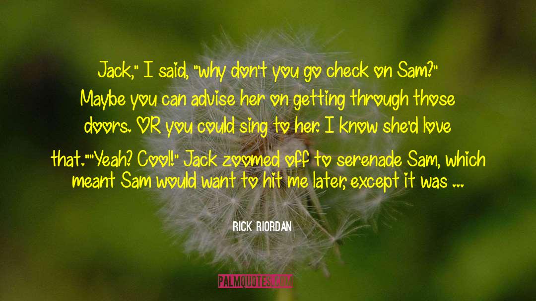 Serenade quotes by Rick Riordan