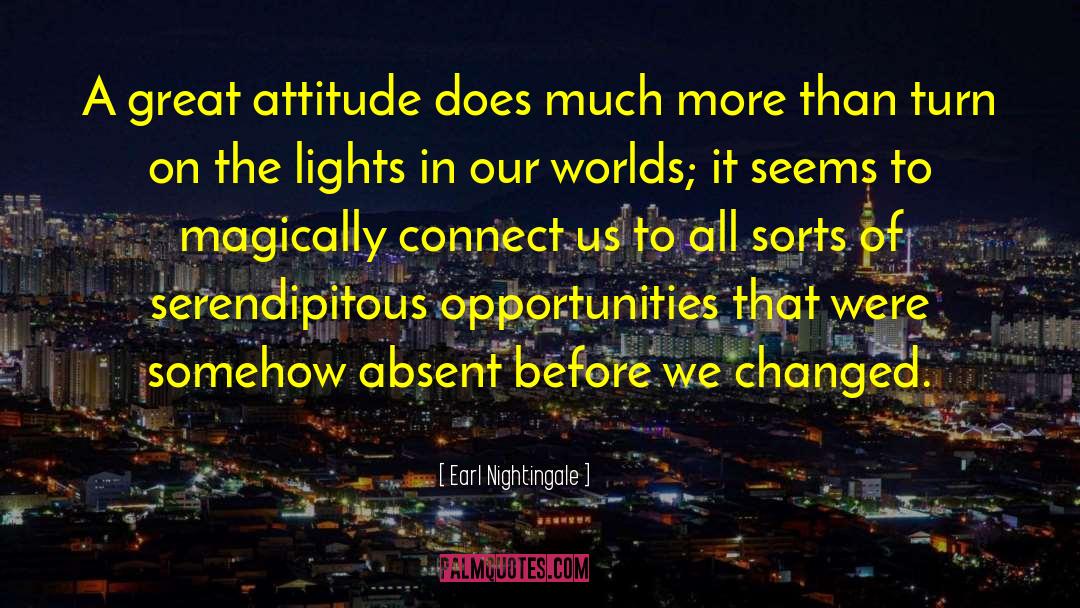 Serendipitous quotes by Earl Nightingale