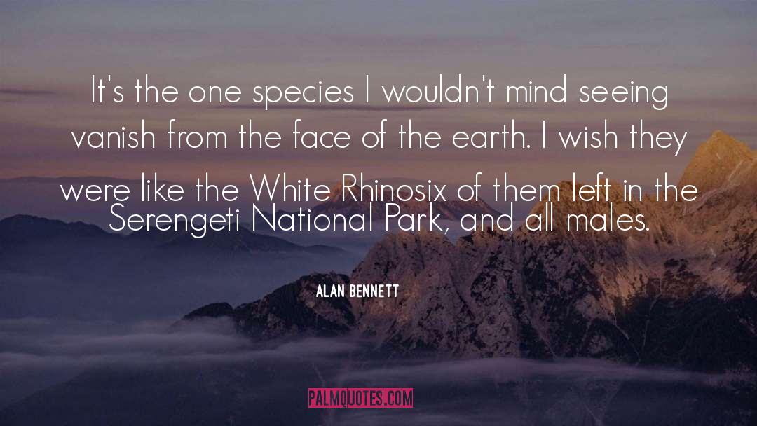 Serengeti Catalog quotes by Alan Bennett