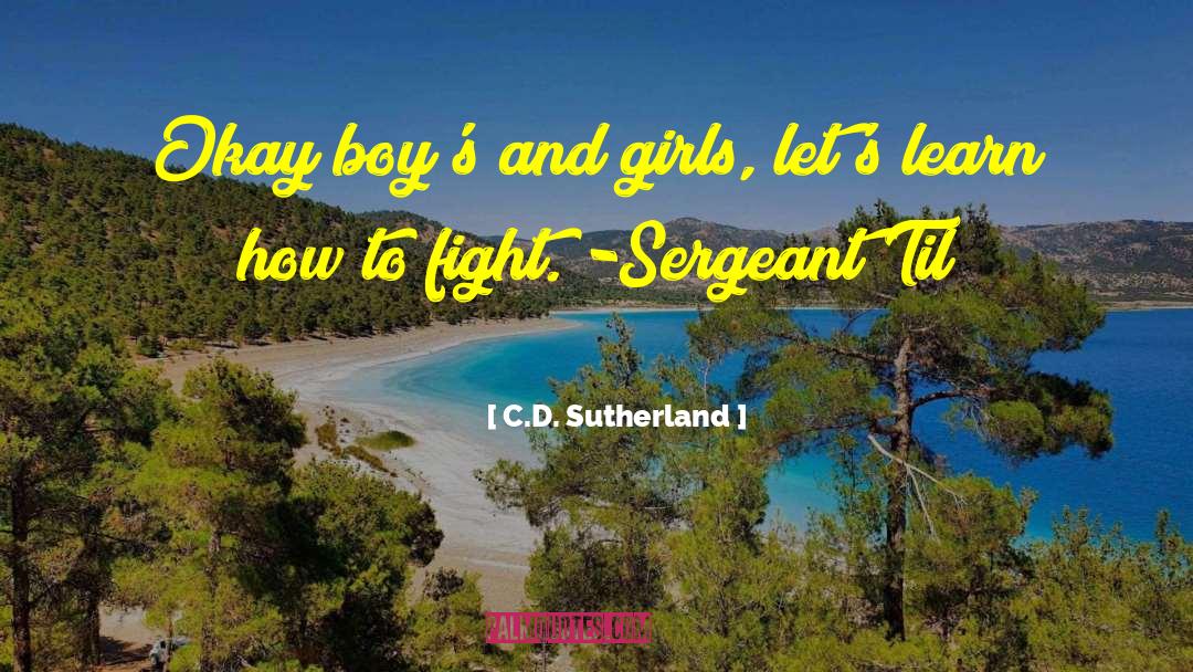 Sergeant quotes by C.D. Sutherland