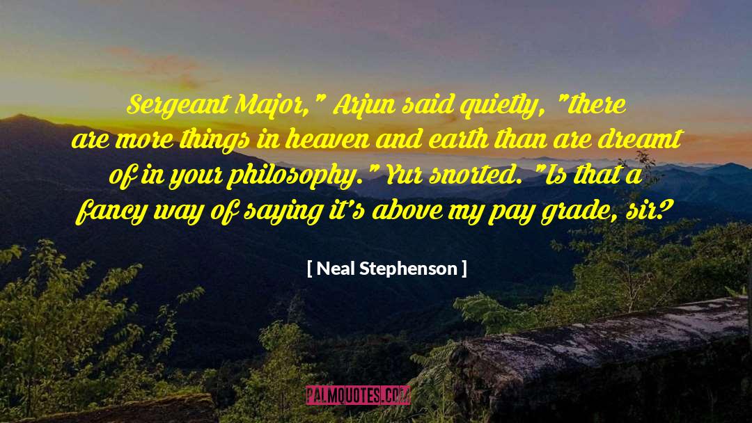 Sergeant quotes by Neal Stephenson