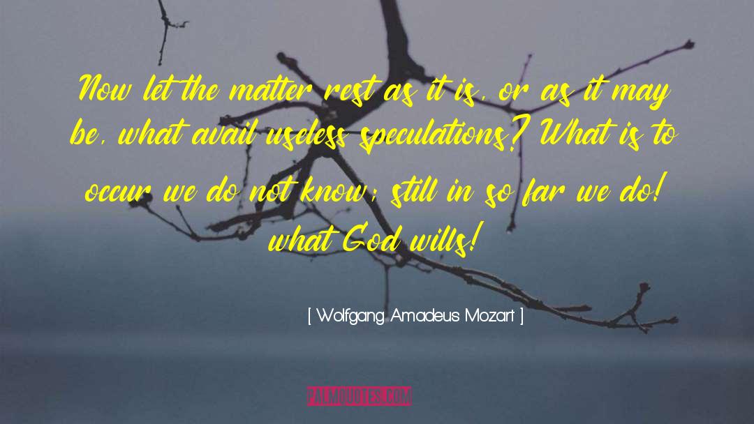 Sergott Wills quotes by Wolfgang Amadeus Mozart