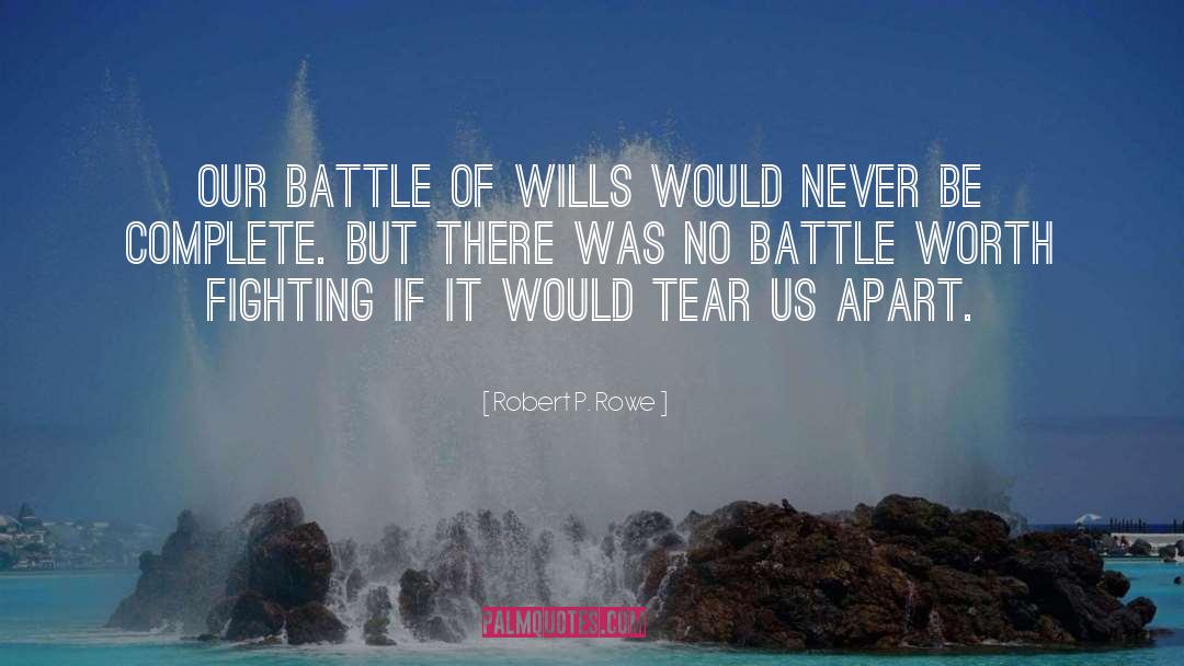 Sergott Wills quotes by Robert P. Rowe