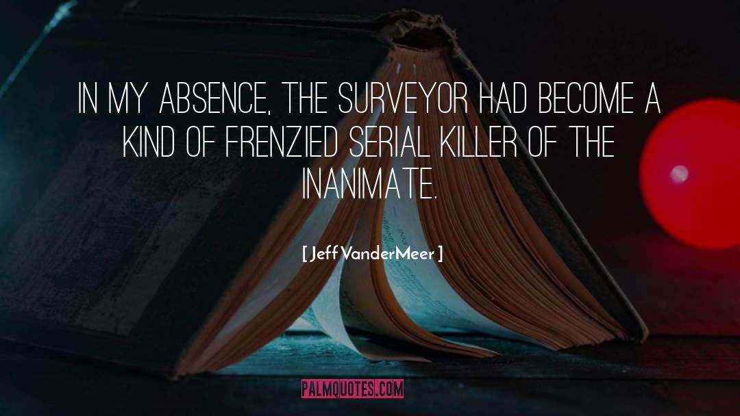 Serial Killer quotes by Jeff VanderMeer