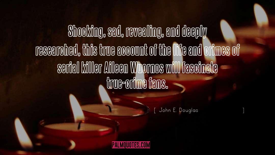 Serial Killers quotes by John E. Douglas